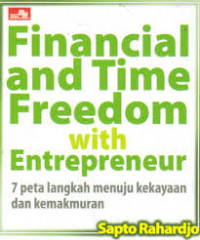 Financial and Time Freedom With Entrepreneur: 7 Peta langkah menuju kekayaan dan kemakmuran