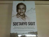 Soetaryo Sigit: Membangun Pertambangan untuk Kemakmuran Indonesia