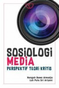 Sosiologi Media : Perspektif Teori Kritis