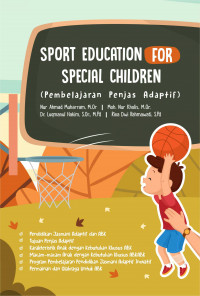 Sport Education for Special Children : pembelajaran Penjas Adaptif