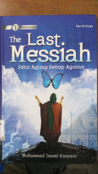 The Last Messiah 1 : janji agung stiap agama