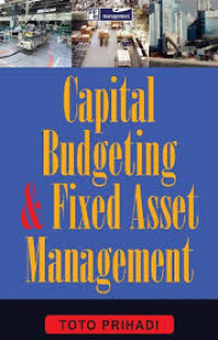 Capital Budgeting and Fixed Asset Management