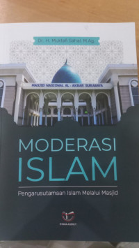 Moderasi Islam: pengarusitamaan Islam melalui masjid