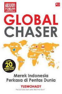 Global Chaser: Merek Indonesia Perkasa di Pentas Dunia