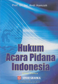 Hukum acara pidana Indonesia / Andi Hamzah