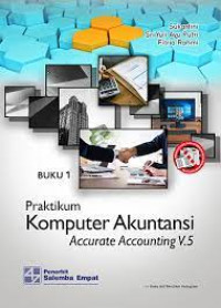 Praktikum Komputer Akuntansi dengan Accurate Accounting V.5 Buku 2