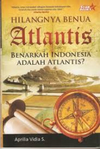 Hilangnya Benua Atlantis: Benarkah Indonesia adalah Atlantis?