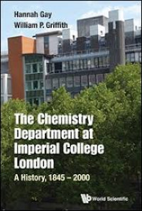 The Chemistry Department at Imperial College, London: a history, 1845-2000