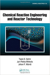 Chemical reaction engineering and reactor technology