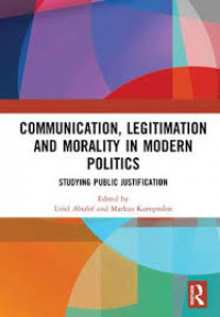 Communication legitimation and morality in modern politics