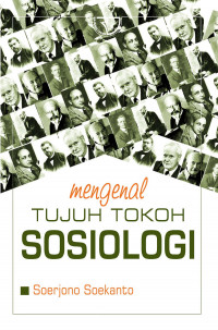 Mengenal tujuh tokoh sosiologi : Sorjono Soekanto