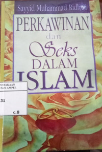 Perkawinan dan seks dalam Islam / Sayyid Muhammad Ridhwi