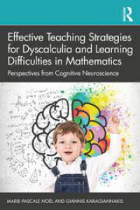 Effective teaching strategies for dyscalculia and learning difficulties in mathematics: perspectives from cognitive neuroscience