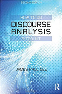 How to do discourse analysis: a toolkit