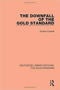 The downfall of the gold standard Vol 2
