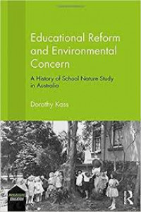 Educational reform and environmental concern: a history of school nature study in Australia