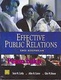 Effective public relation / Scott M. Cutlip, Allen H. Center, Glen M. Broom