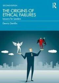 The Origins of ethical failures: lessons for leaders