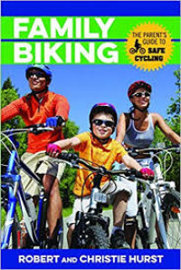 Family biking : the parent's guide to safe cycling
