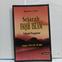 Sejarah fiqih Islam : sebuah pengantar / Mun'im A. Sirry
