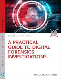 A Practical guide to digital forensics investigations