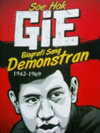 Image of Soe Hok-Gie : Biografi Sang Demonstran