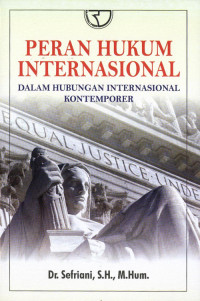 Peran Hukum Internasional dalam hubungan internasional kontemporer