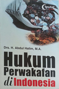 Hukum Perwakafan di Indonesia / Abdul Halim