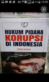Hukum Pidana Korupsi di Indonesia / Adami Chazawi