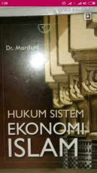 Hukum Sistem Ekonomi Islam / Mardani