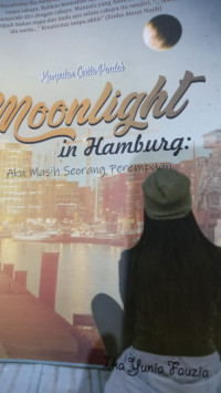 Moonlight in Hamburg : Aku masih seorang perempuan
