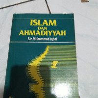 Islam dan Ahmadiyyah / Sir Muhammad Iqbal