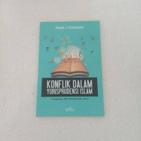 Konflik dalam yurisprudensi Islam / Noel j Coulson; Penerjemah: fuad