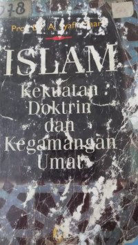 Islam : kekuatan doktrin dan kegamangan umat / A. Syafii Maarif