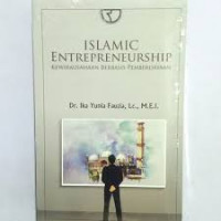 Islamic Entrepreneurship : Kewirausahaan Berbasis Pemberdayaan