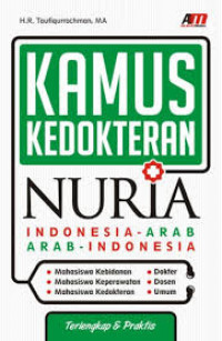 Kamus Kedokteran Nuria: Indonesia - Arab, Arab - Indonesia