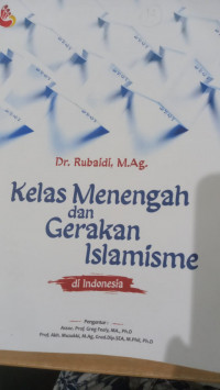 Kelas Menengah dan Gerakan Islamisme di Indonesia