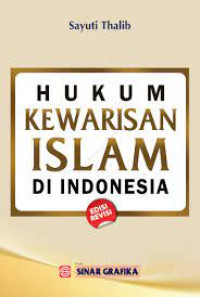 Hukum kewarisan islam di Indonesia / Sajuti Thalib