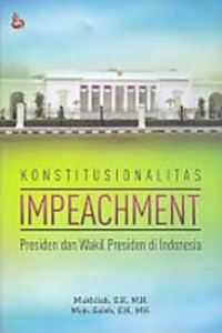 Konstitusionalitas Impeachment Presiden dan Wakil Presiden di Indonesia