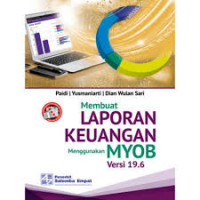 Membuat Laporan Keuangan Menggunakan MYOB Release 19.6