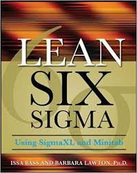 Lean  Six  Sigma : Using Sigma XL and Minitab