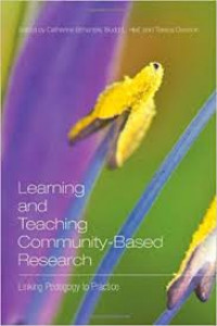 Learning and teaching community-based research: linking pedagogy to practice