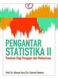 Pengantar Statistika 2: Panduan bagi Pengajar dan Mahasiswa