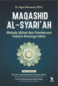 Maqashid Al- Shari'ah Metode Ijtihad dan Pembaharuan Hukum Keluarga Islam