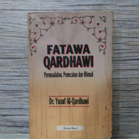 Fatawa Qardhawi : permasalahan, pemecahan dan hikmah / Yusuf Qardhawi