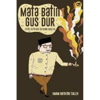 Mata Batin Gus Dur: Cerita-cerita unik bersama sang kiai