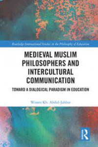 Medieval Muslim philosophers and intercultural communication: towards a dialogical paradigm in education