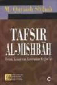 Tafsir al Mishbah vol 10 : pesan, kesan dan keserasian al Qur'an / Quraish Shihab