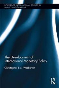 The Development of international monetary policy