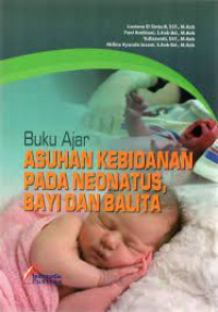 Asuhan kebidanan pada neonatus, bayi dan balita: buku ajar